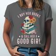 I Buy Her Books Call Her A Good Girl Book Lover Skull Unisex Jersey T-Shirt