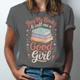 Buy Me Books And Call Me A Good Girl Unisex Jersey T-Shirt
