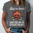 Buy Me Books And Tell Me To STFUATTDLAGG Booktok Unisex Jersey T-Shirt Buy Me Books And Tell Me To STFUATTDLAGG Booktok Unisex Jersey T-Shirt