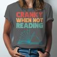 Cranky When Not Reading Retro Vintage Book Lover Unisex Jersey T-Shirt Cranky When Not Reading Retro Vintage Book Lover Unisex Jersey T-Shirt