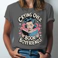 Crying Over Book Boyfriends Unisex Jersey T-Shirt Crying Over Book Boyfriends Unisex Jersey T-Shirt