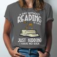 Day Without Reading Read Librarian Book Men Women Kids Unisex Jersey T-Shirt