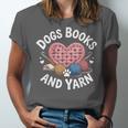 Dogs Books And Yarn Crocheting Unisex Jersey T-Shirt Dogs Books And Yarn Crocheting Unisex Jersey T-Shirt