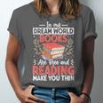 In My Dream World Books Are Free And Reading Make You Unisex Jersey T-Shirt In My Dream World Books Are Free And Reading Make You Unisex Jersey T-Shirt