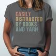 Easily Distracted By Books And Yarn Knitting & Crocheting Unisex Jersey T-Shirt