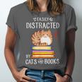 Easily Distracted By Cats And Books Reading Lover Bookish Unisex Jersey T-Shirt Easily Distracted By Cats And Books Reading Lover Bookish Unisex Jersey T-Shirt