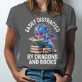 Easily Distracted By Dragons And Books Unisex Jersey T-Shirt Easily Distracted By Dragons And Books Unisex Jersey T-Shirt