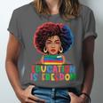 Education Is Freedom History Girl Women Book Lover Unisex Jersey T-Shirt Education Is Freedom History Girl Women Book Lover Unisex Jersey T-Shirt