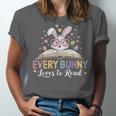 Every Bunny Loves To Read Book Lover Bookworm Rabbit Easter Unisex Jersey T-Shirt Every Bunny Loves To Read Book Lover Bookworm Rabbit Easter Unisex Jersey T-Shirt