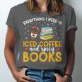 Iced Coffee And Spicy Books Iced Coffee Lover Cold Brew Unisex Jersey T-Shirt Iced Coffee And Spicy Books Iced Coffee Lover Cold Brew Unisex Jersey T-Shirt