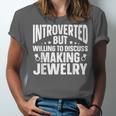 Introvert Quotes Introverted Discuss Making Jewelry Unisex Jersey T-Shirt Introvert Quotes Introverted Discuss Making Jewelry Unisex Jersey T-Shirt