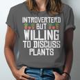 Introverted But Willing To Discuss Plants Gardening Unisex Jersey T-Shirt