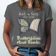 Just a Girl Who Loves Butterflies And Books Butterfly Unisex Jersey T-Shirt