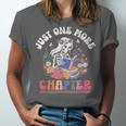Just One More Chapter Skeleton Reading Book Bookworm Reader Unisex Jersey T-Shirt