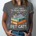 I Just Want To Read Books And Pet Cats Bookish Bookworm Unisex Jersey T-Shirt I Just Want To Read Books And Pet Cats Bookish Bookworm Unisex Jersey T-Shirt