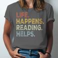 Life Happens Reading Helps Book Lovers Vinage Unisex Jersey T-Shirt