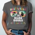 Most Likely To Read Books All Summer Teacher Student Unisex Jersey T-Shirt Most Likely To Read Books All Summer Teacher Student Unisex Jersey T-Shirt