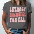 Literacy And Justice For All Book Lover Unisex Jersey T-Shirt