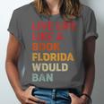 Live Life Like A Book Florida Would Ban Vintage Pride Month Unisex Jersey T-Shirt
