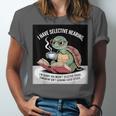 I Love Turtles Sea I Have Selective Hearing Coffee And Book Unisex Jersey T-Shirt