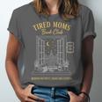 Mom Book Club Tired Moms Book Club Running On Coffee Cha0 Unisex Jersey T-Shirt