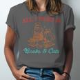 All I Need Is Books & Cats Cozy Unisex Jersey T-Shirt