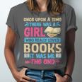 Once Upon A Time There Was A Girl Who Really Loved Books It Unisex Jersey T-Shirt