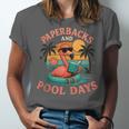 Paperbacks And Pool Days Flamingo Reading Summer Vibes Books Unisex Jersey T-Shirt Paperbacks And Pool Days Flamingo Reading Summer Vibes Books Unisex Jersey T-Shirt