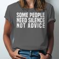 Some People Need Silence Not Advice Introvert Humor Unisex Jersey T-Shirt Some People Need Silence Not Advice Introvert Humor Unisex Jersey T-Shirt