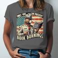 Only You Can Prevent Book Burnings Books Unisex Jersey T-Shirt