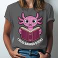 I Read Banned Books Axolotl Reading Unisex Jersey T-Shirt