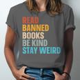 Read Banned Books Be Kind Stay Weird Unisex Jersey T-Shirt Read Banned Books Be Kind Stay Weird Unisex Jersey T-Shirt