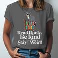 Read Book Be Kind Stay Weird Book Reader Lover Bookworm Unisex Jersey T-Shirt Read Book Be Kind Stay Weird Book Reader Lover Bookworm Unisex Jersey T-Shirt