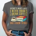 That What i Do i Read Books And i Know Things Coffee Reading Unisex Jersey T-Shirt That What i Do i Read Books And i Know Things Coffee Reading Unisex Jersey T-Shirt