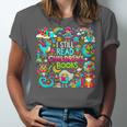 I Still Read Childrens Books Reading Lover Bookworm Unisex Jersey T-Shirt