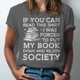 If You Can Read This I Was Forced To Put My Book Down Reader Unisex Jersey T-Shirt
