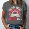 Read Your Heart Out Book Lover Fun Reading Time Unisex Jersey T-Shirt