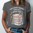 Reading Book Lover Humor For Readers And Bookworms Unisex Jersey T-Shirt