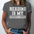 Reading Is My Favorite Sport Book Lover Reader Unisex Jersey T-Shirt