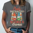 Reading Gnomes Cute Easily Distracted By Books And Gnomes Unisex Jersey T-Shirt Reading Gnomes Cute Easily Distracted By Books And Gnomes Unisex Jersey T-Shirt