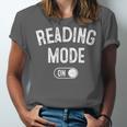 Reading Mode On Book Lover Librarian Teacher Unisex Jersey T-Shirt