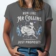 Run Like Mr Collins Just Proposed Books And Running Unisex Jersey T-Shirt Run Like Mr Collins Just Proposed Books And Running Unisex Jersey T-Shirt