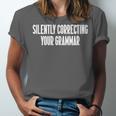 Silently Correcting Your Grammar Introvert Unisex Jersey T-Shirt Silently Correcting Your Grammar Introvert Unisex Jersey T-Shirt