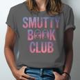 Smut Reader Book Lover Bookworms Unisex Jersey T-Shirt