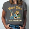 Smut Reader Book Romance Good That Girls Read Dirty Books Unisex Jersey T-Shirt