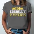 Im Socially Selective Introvert Unisex Jersey T-Shirt Im Socially Selective Introvert Unisex Jersey T-Shirt