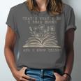 That's What I Do I Read Books And Know Things Bookworm Women Unisex Jersey T-Shirt That's What I Do I Read Books And Know Things Bookworm Women Unisex Jersey T-Shirt