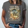 Tired Moms Book Club Cozy Night Coffee Reading Cat Unisex Jersey T-Shirt Tired Moms Book Club Cozy Night Coffee Reading Cat Unisex Jersey T-Shirt