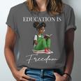 History Month Education Is Freedom Books Black Teacher Unisex Jersey T-Shirt