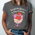 Valentines Book Lover Forget The Flowers And Buy Me Books Unisex Jersey T-Shirt